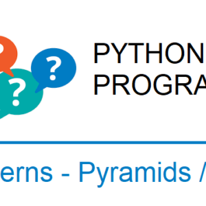 Python Programs to Print Patterns - Pyramid Triangle Star