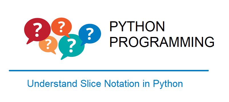 Understand Slice Notation in Python