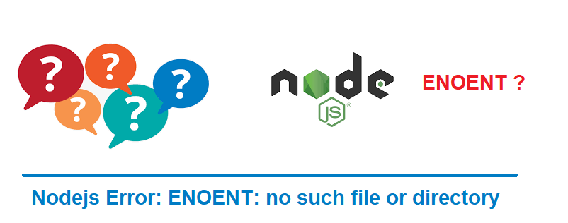 nodejs error enoent no such file or directory mkdir